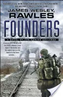 Fondatorii: Un roman al prăbușirii viitoare - Founders: A Novel of the Coming Collapse