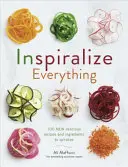 Inspiralize Totul - Inspiralize Everything