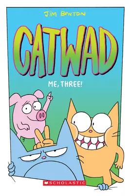 Eu, trei! (Catwad #3), 3 - Me, Three! (Catwad #3), 3