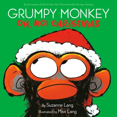 Grumpy Monkey Oh, No! Crăciun - Grumpy Monkey Oh, No! Christmas