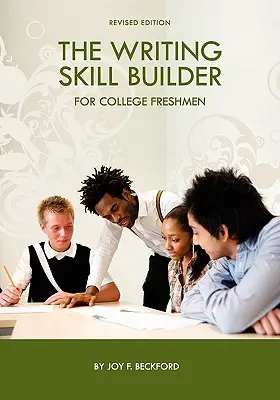 Constructorul de abilități de scriere pentru bobocii de la facultate - The Writing Skill Builder for College Freshmen