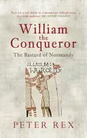 William Cuceritorul: Bastardul din Normandia - William the Conqueror: The Bastard of Normandy