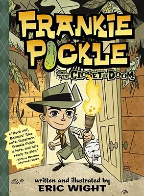 Frankie Pickle și dulapul fatalității - Frankie Pickle and the Closet of Doom
