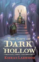 Darul lui Dark Hollow - Gift of Dark Hollow