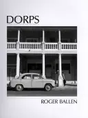 Dorps: Orașe mici din Africa de Sud - Dorps: Small Towns of South Africa