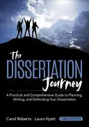 The Dissertation Journey: Un ghid practic și cuprinzător pentru planificarea, scrierea și susținerea disertației (actualizat) - The Dissertation Journey: A Practical and Comprehensive Guide to Planning, Writing, and Defending Your Dissertation (Updated)