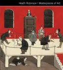 Heath Robinson Capodopere de artă - Heath Robinson Masterpieces of Art