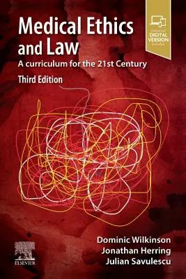 Etică și drept medical: Un curriculum pentru secolul XXI - Medical Ethics and Law: A Curriculum for the 21st Century