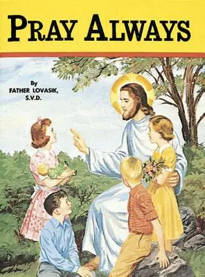 Rugați-vă mereu - Pray Always