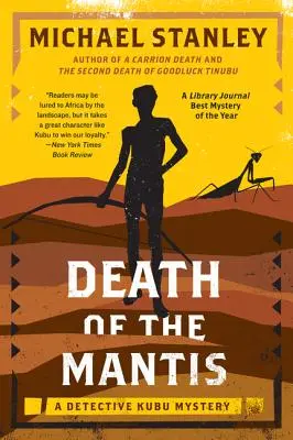 Moartea mantisului: Un mister al detectivului Kubu - Death of the Mantis: A Detective Kubu Mystery