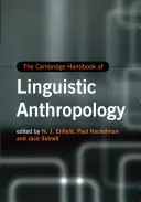 The Cambridge Handbook of Linguistic Anthropology (Manualul Cambridge de antropologie lingvistică) - The Cambridge Handbook of Linguistic Anthropology
