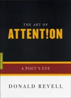 Arta atenției: Ochiul unui poet - The Art of Attention: A Poet's Eye