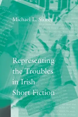 Reprezentarea tulburărilor în ficțiunea scurtă irlandeză - Representing the Troubles in Irish Short Fiction