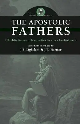 Părinții apostolici - The Apostolic Fathers