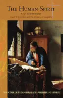 Spiritul uman: Trecut și prezent - Fraternitățile oculte și misterul Golgotei (Cw 167) - The Human Spirit: Past and Present - Occult Fraternities and the Mystery of Golgotha (Cw 167)