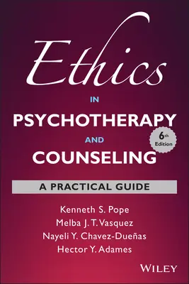 Etica în psihoterapie și consiliere: Un ghid practic - Ethics in Psychotherapy and Counseling: A Practical Guide