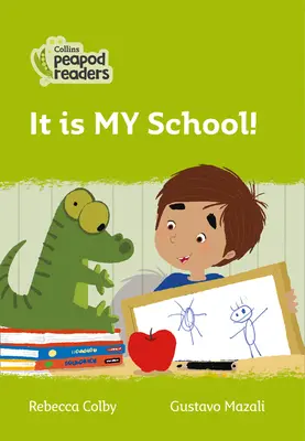 Nivelul 2 - It is MY School! - Level 2 - It is MY School!