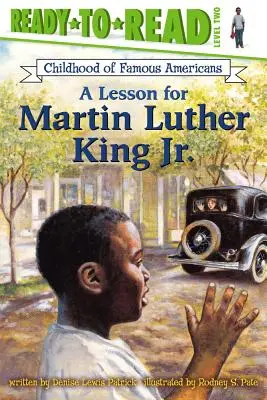 O lecție pentru Martin Luther King Jr: Ready-To-Read Level 2 - A Lesson for Martin Luther King Jr.: Ready-To-Read Level 2