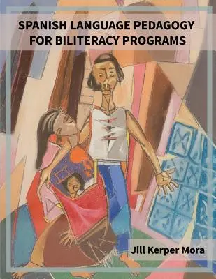 Pedagogia limbii spaniole pentru programele de biliteratură - Spanish Language Pedagogy for Biliteracy Programs