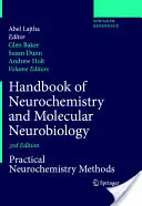 Manual de neurochimie și neurobiologie moleculară: Metode practice de neurochimie - Handbook of Neurochemistry and Molecular Neurobiology: Practical Neurochemistry Methods