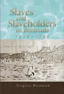 Sclavi și deținători de sclavi în Bermude, 1616-1782, 1 - Slaves and Slaveholders in Bermuda, 1616-1782, 1