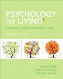 Psihologie pentru viață: Ajustare, creștere și comportament astăzi - Psychology for Living: Adjustment, Growth, and Behavior Today