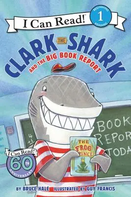 Clark rechinul și raportul cărții mari - Clark the Shark and the Big Book Report