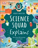 Robert Winston Science Squad Explains - Concepte științifice cheie făcute simple și distractive - Robert Winston Science Squad Explains - Key science concepts made simple and fun
