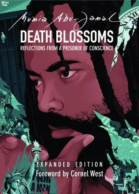 Death Blossoms: Reflecții de la un prizonier de conștiință, ediție extinsă - Death Blossoms: Reflections from a Prisoner of Conscience, Expanded Edition