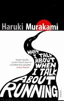 Despre ce vorbesc când vorbesc despre alergare - What I Talk About When I Talk About Running