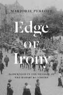 Marginea ironiei: Modernismul în umbra Imperiului Habsburgic - Edge of Irony: Modernism in the Shadow of the Habsburg Empire