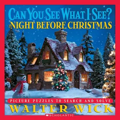 Can You See What I See? Noaptea dinaintea Crăciunului: Puzzle-uri cu imagini de căutat și rezolvat - Can You See What I See? the Night Before Christmas: Picture Puzzles to Search and Solve