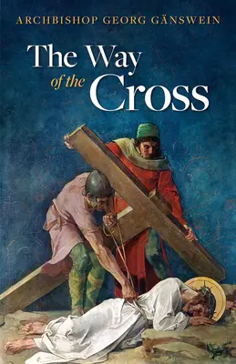 Calea Crucii (Ganswein) - Way of the Cross (Ganswein)