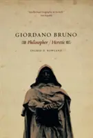 Giordano Bruno: filozof / eretic - Giordano Bruno: Philosopher / Heretic
