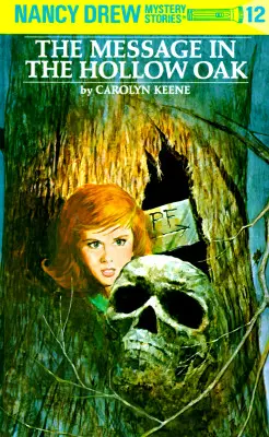 Nancy Drew 12: Mesajul din stejarul gol - Nancy Drew 12: The Message in the Hollow Oak