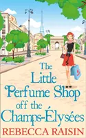 Micul magazin de parfumuri de pe Champs-Elysees - Little Perfume Shop Off The Champs-Elysees