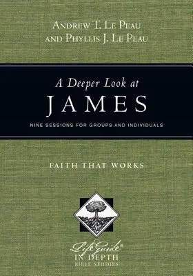 O privire mai profundă la Iacov: Credința care lucrează - A Deeper Look at James: Faith That Works