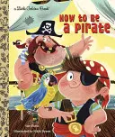 Cum să fii un pirat - How to Be a Pirate