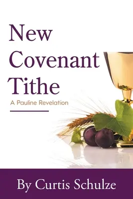 Noua zeciuială a legământului - New Covenant Tithe