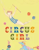 Fata de la circ - Circus Girl
