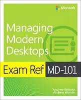 Exam Ref MD-101 Gestionarea desktop-urilor moderne - Exam Ref MD-101 Managing Modern Desktops
