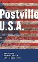 Postville: SUA: Supraviețuirea diversității în micile orașe americane - Postville: USA: Surviving Diversity in Small-Town America
