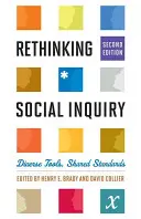 Rethinking Social Inquiry: Instrumente diverse, standarde comune - Rethinking Social Inquiry: Diverse Tools, Shared Standards