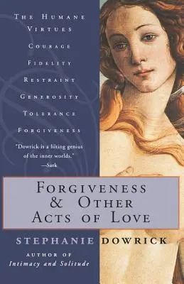 Iertarea și alte acte de iubire - Forgiveness and Other Acts of Love