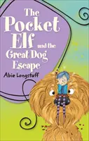 Reading Planet KS2 - The Pocket Elf and the Great Dog Escape - Nivelul 2: Mercur/Brown band - Reading Planet KS2 - The Pocket Elf and the Great Dog Escape - Level 2: Mercury/Brown band