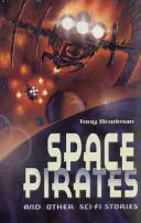 Pirații spațiali și alte povestiri SF - Space Pirates and Other Sci-fi Stories