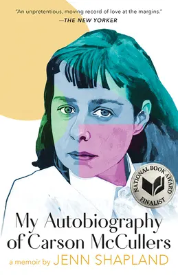 Autobiografia mea de Carson McCullers: A Memoir - My Autobiography of Carson McCullers: A Memoir