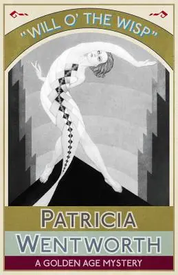 Will o' the Wisp: Un mister din Epoca de Aur - Will o' the Wisp: A Golden Age Mystery