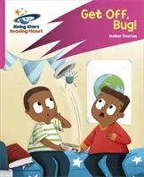 Planeta lecturii: Rocket Phonics - Target Practice - Dă-te jos, gândacule! - Pink B - Reading Planet: Rocket Phonics - Target Practice - Get Off, Bug! - Pink B