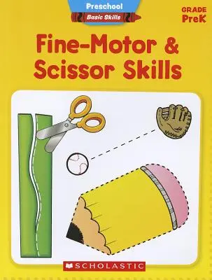 Abilități de motricitate fină și foarfecă, clasa PreK - Fine-Motor & Scissor Skills, Grade PreK